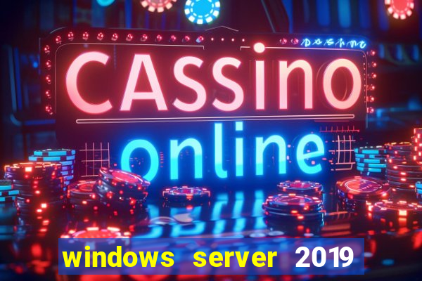 windows server 2019 iso pt-br download